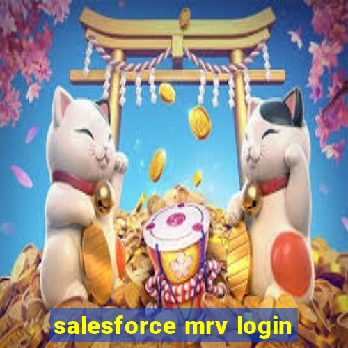 salesforce mrv login